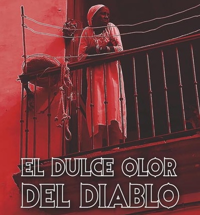 El Dulce Olor del Diablo